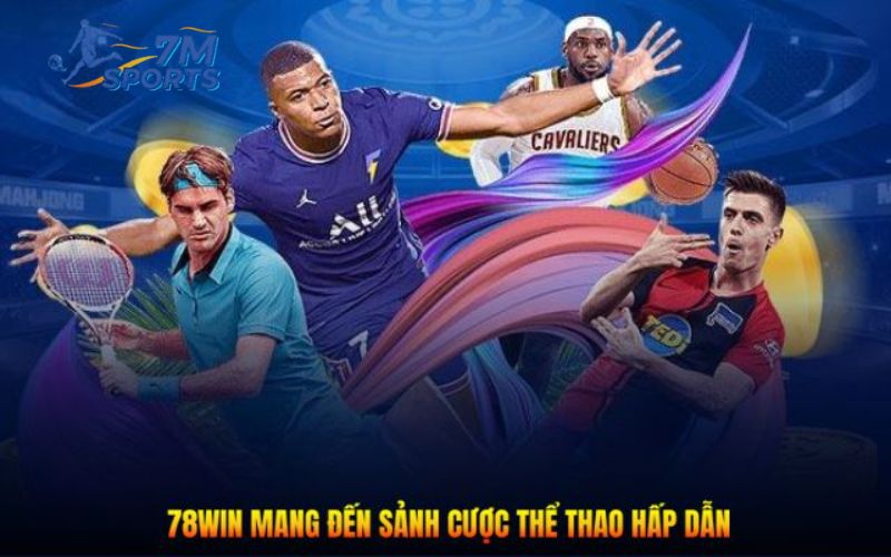 Trải nghiệm đặt cược thể thao hấp dẫn tại 78WIN
