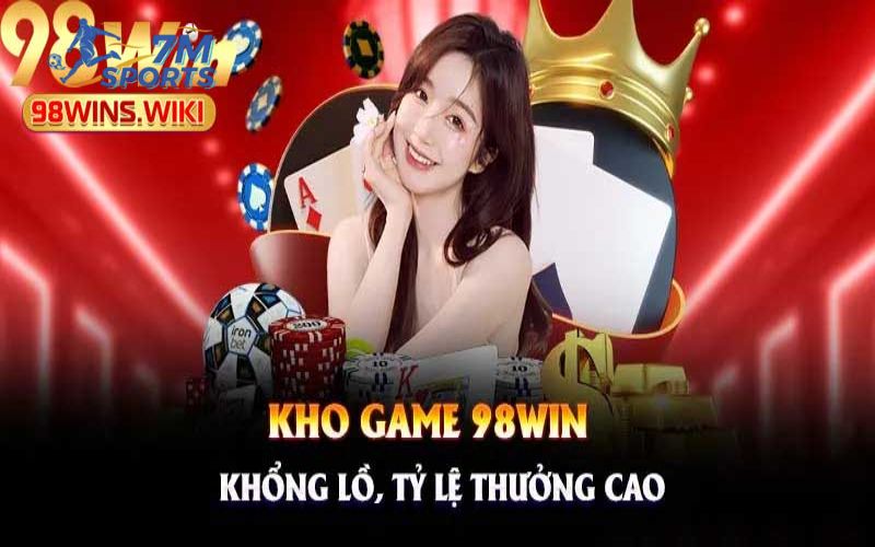 Đăng ký, nạp và rút tiền tại 98win