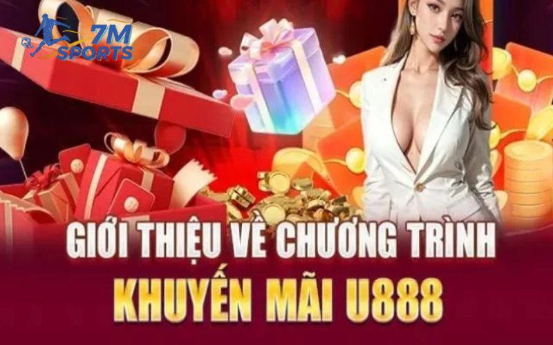 Tổng quan về chương trình khuyến mãi tại U888